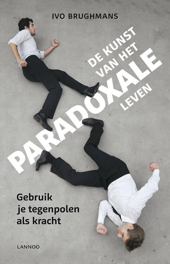 De kunst van het paradoxale leven