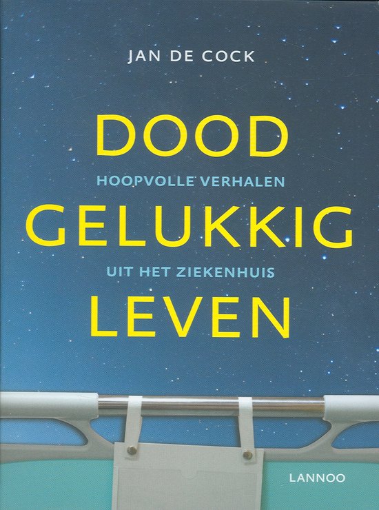 Doodgelukkig leven