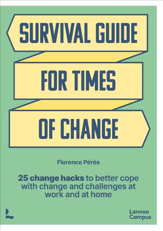 Survival Guide for Times of Change