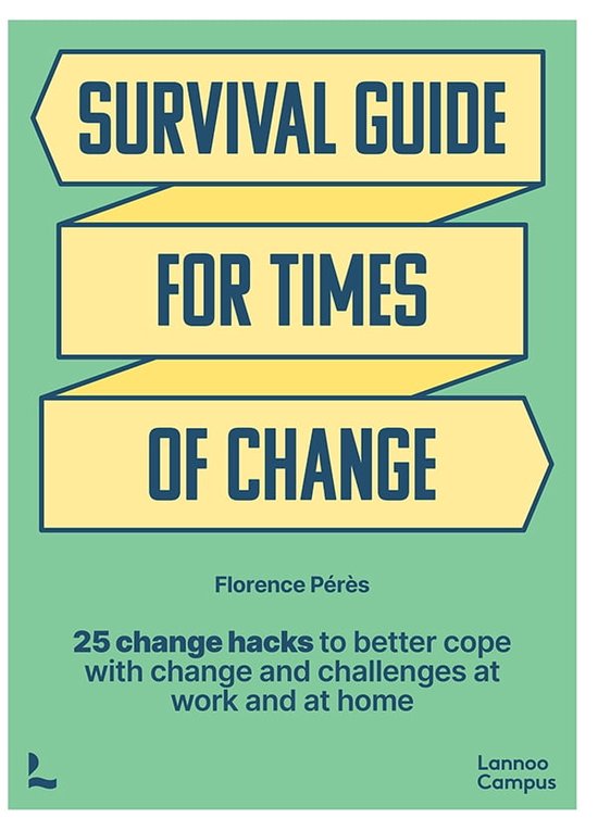 Survival Guide for Times of Change