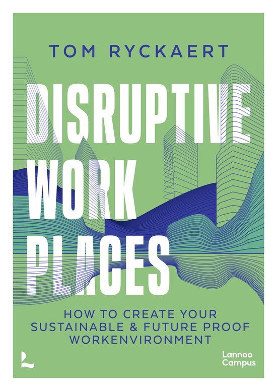 Lannoo Campus- Disruptive Workplaces