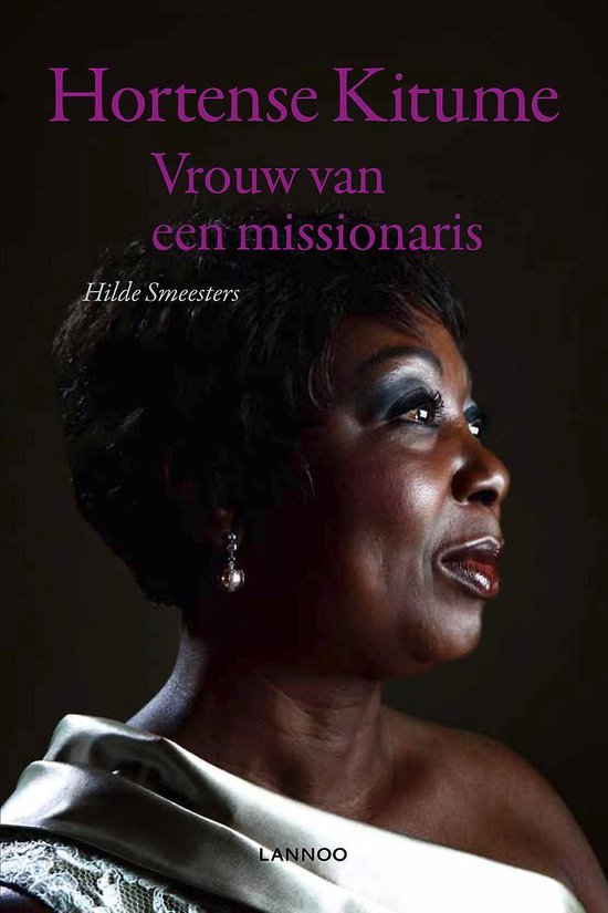 Vrouw van een missionaris - Hortense Kitume; Hilde Smeesters