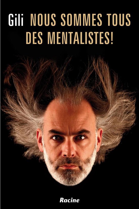 Nous sommes tous des mentalistes!