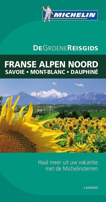 De Groene Reisgids  -   De noordelijke Franse Alpen