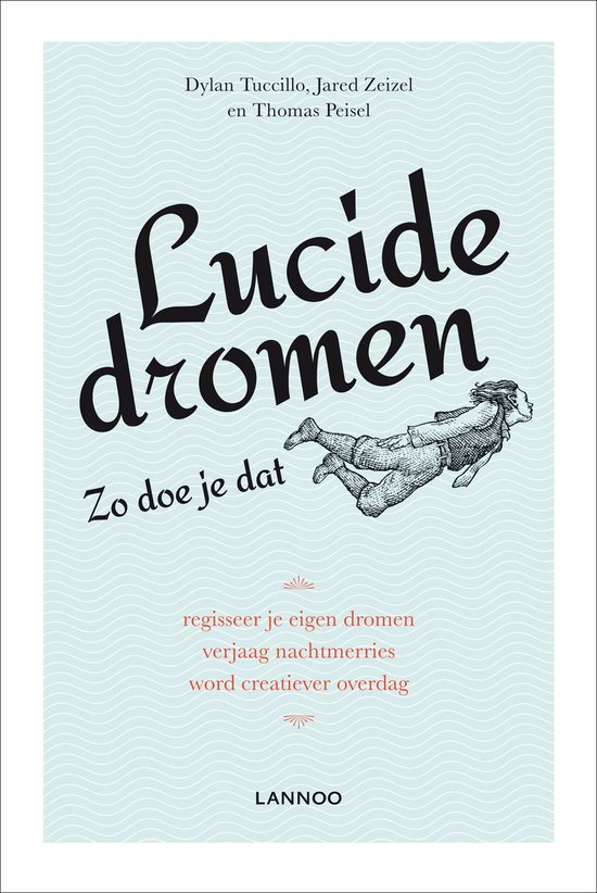 Lucide dromen - Zo doe je dat