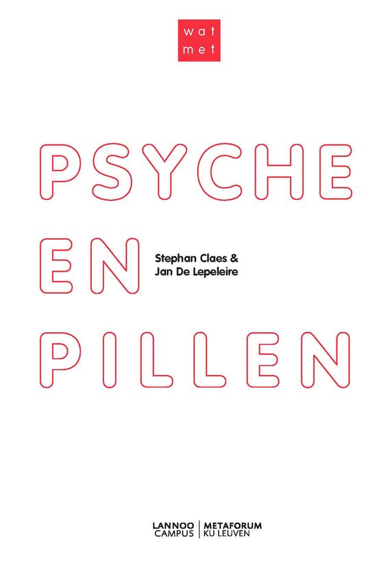 Wat met? - Wat met psyche & pillen?