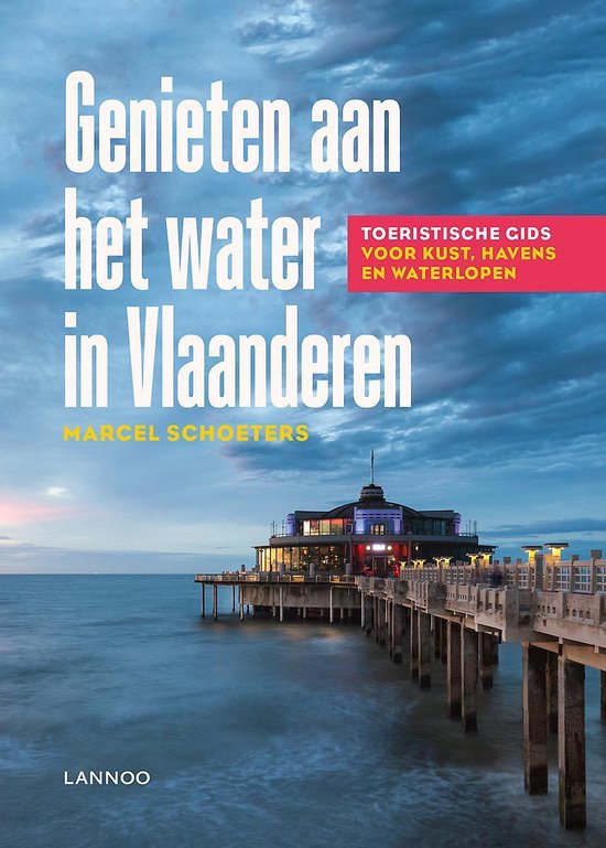 Genieten aan het water in Vlaanderen