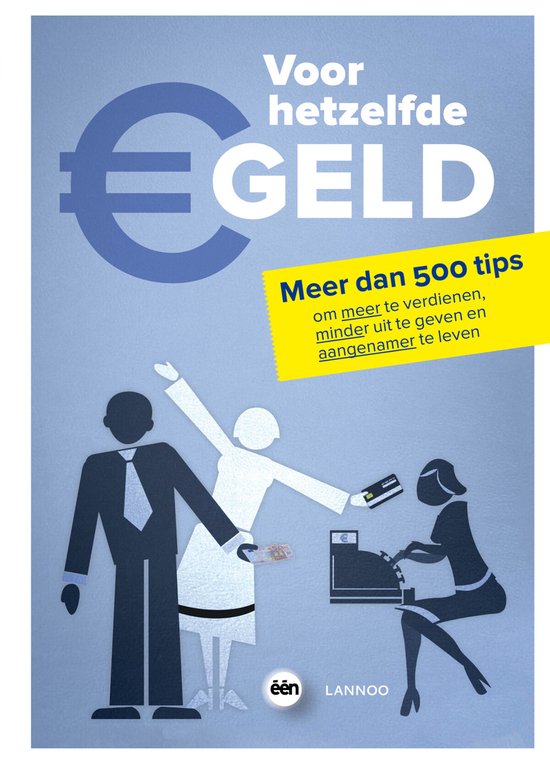 VOOR HETZELFDE GELD