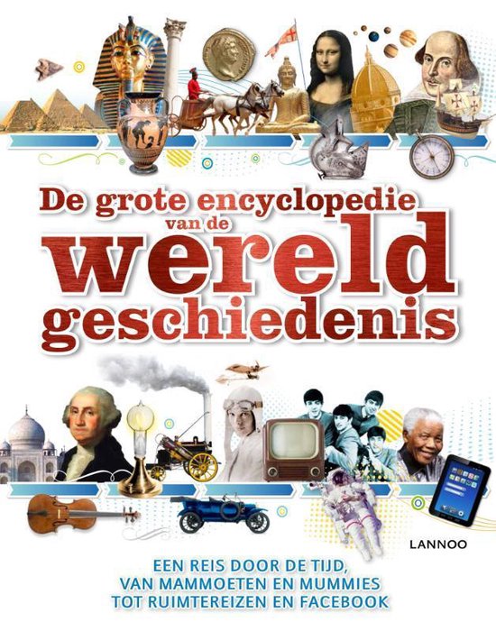 De grote encyclopedie van de wereldgeschiedenis