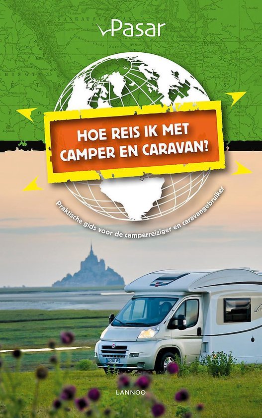 Hoe reis ik met de camper en caravan?