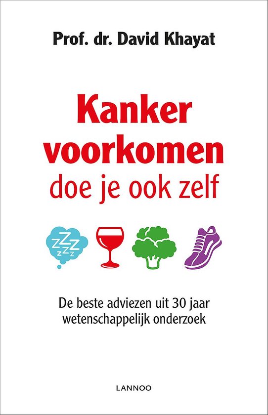 Kanker voorkomen doe je ook zelf