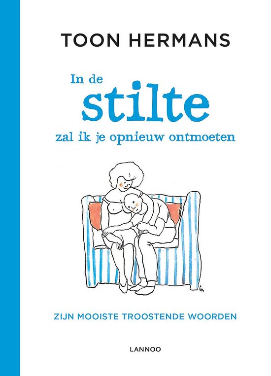 In de stilte zal ik je opnieuw ontmoeten