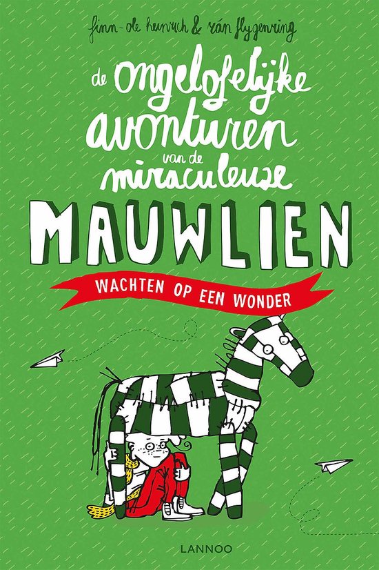 De ongelofelijke avonturen van de miraculeuze Mauwlien 2 - Wachten op een wonder