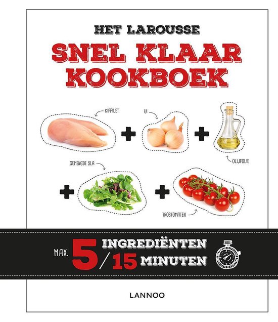 Het Larousse Snel Klaar kookboek