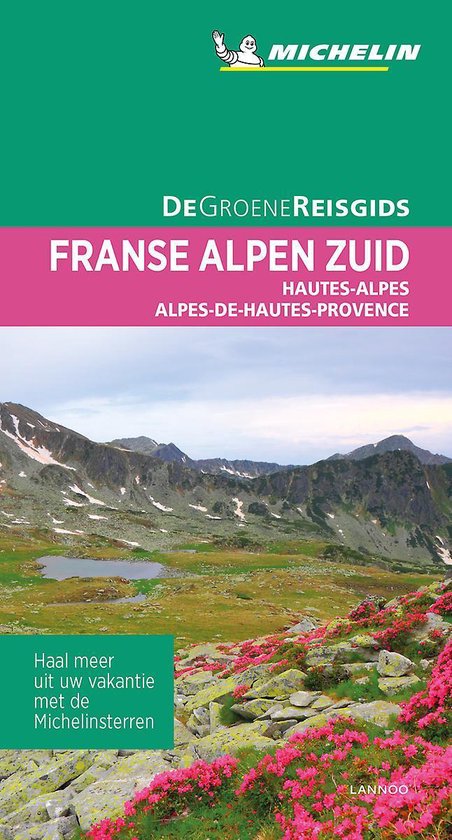 De Groene Reisgids - Franse Alpen Zuid