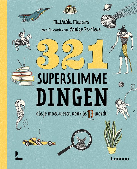 321 superslimme dingen die je moet weten voor je 13 wordt