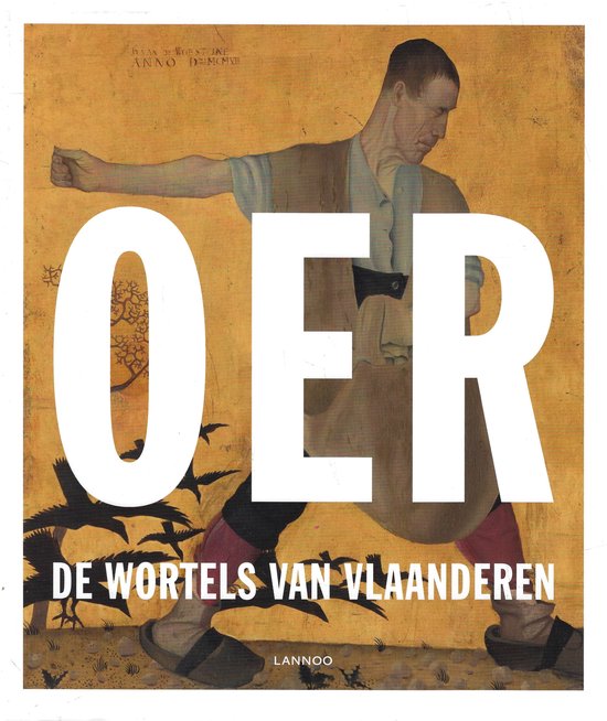 Oer : De wortels van Vlaanderen