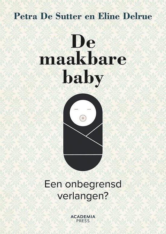 De maakbare baby