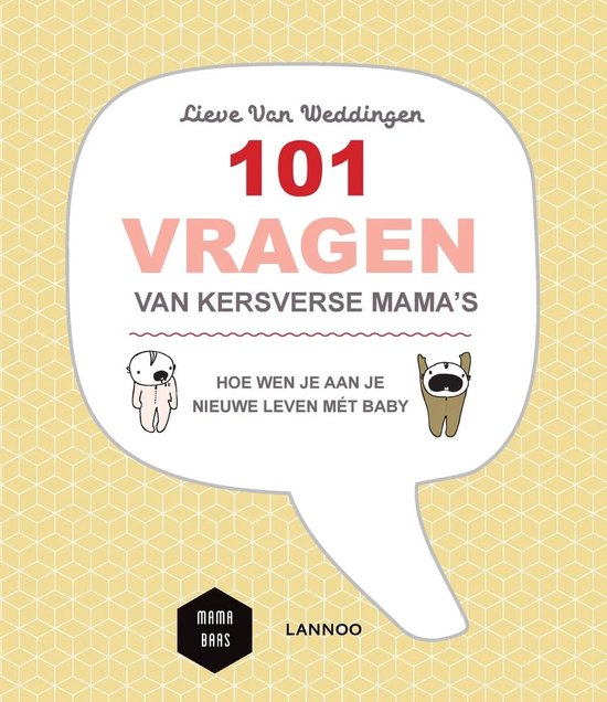 Mama Baas - 101 vragen van kersverse mama's