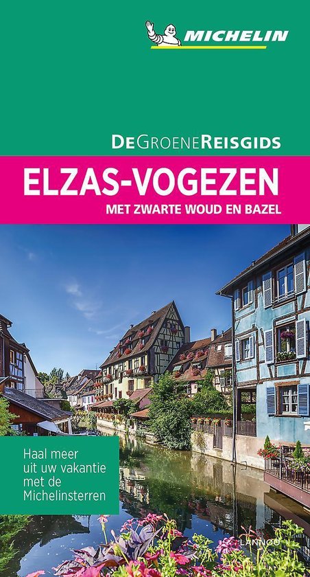 De Groene Reisgids  -   Elzas Vogezen