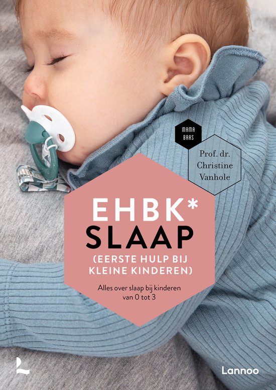 Mama Baas - EHBK slaap (Eerste Hulp Bij Kleine kinderen)