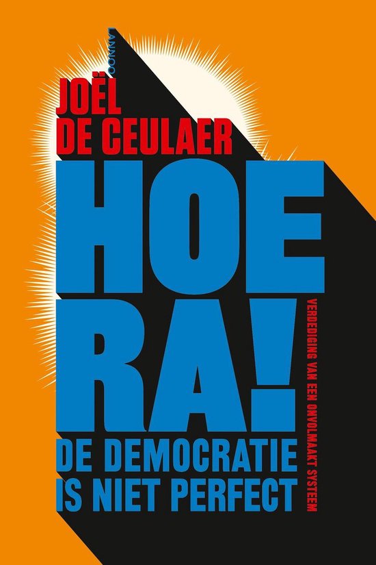 Hoera! De democratie is niet perfect