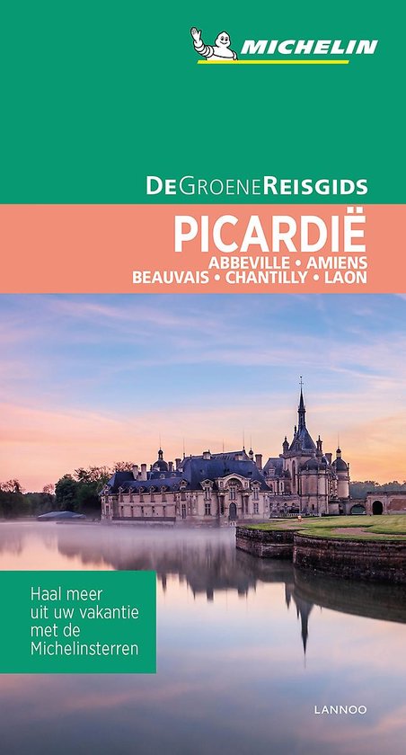 De Groene Reisgids - De Groene Reisgids-Picardië