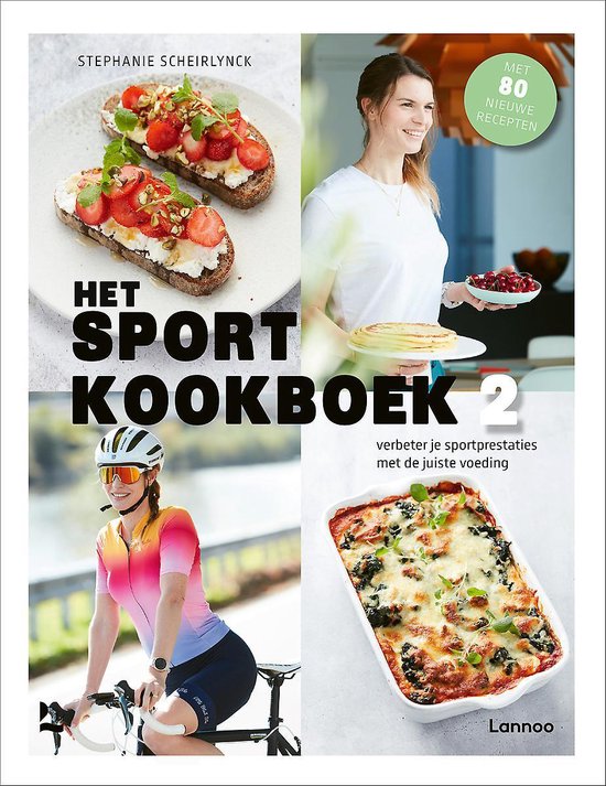 Het sportkookboek 2 - Verbeter je sportprestaties met de juiste voeding