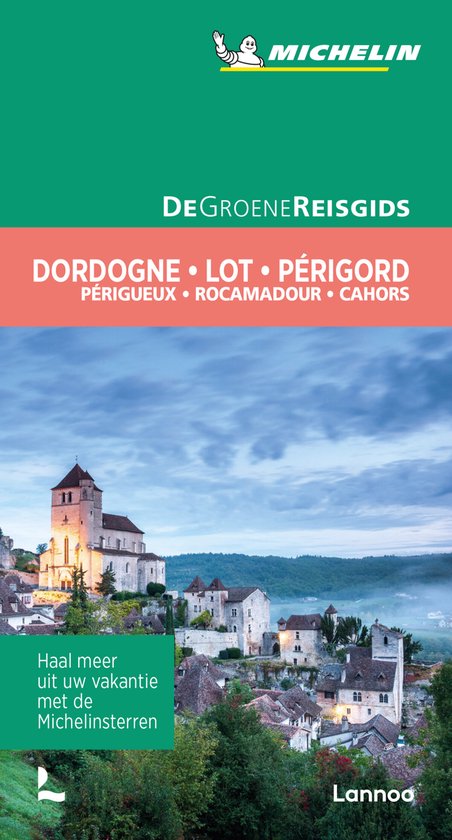 De Groene Reisgids - Dordogne/Lot/Périgord