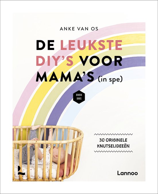 Mama Baas  -   De leukste DIY's voor mama's (in spe)