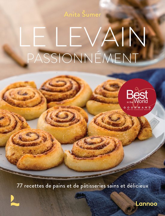 Le levain passionnément