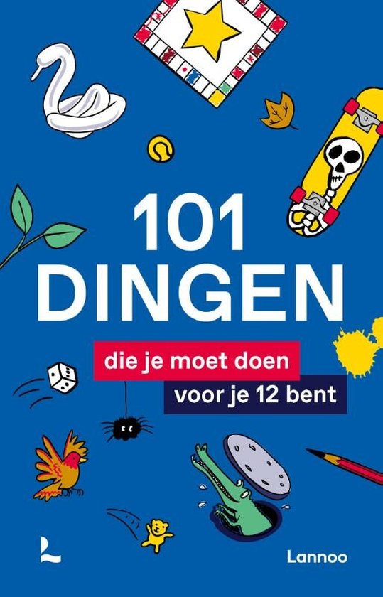 101 dingen - 101 dingen die je moet doen voor je 12 bent