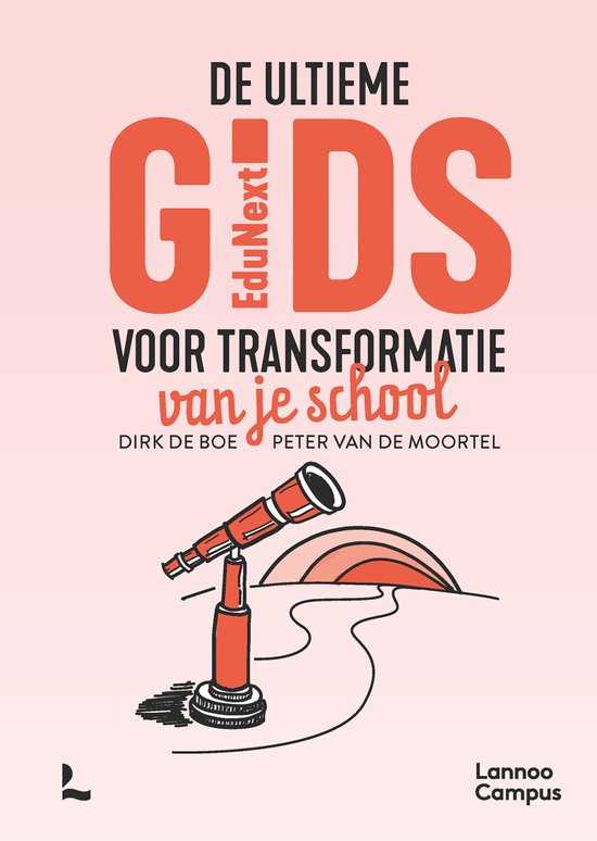 De ultieme gids voor transformatie van je school