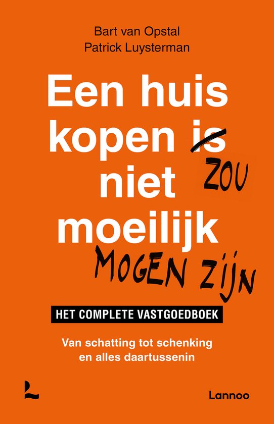 Een huis kopen zou niet moeilijk mogen zijn