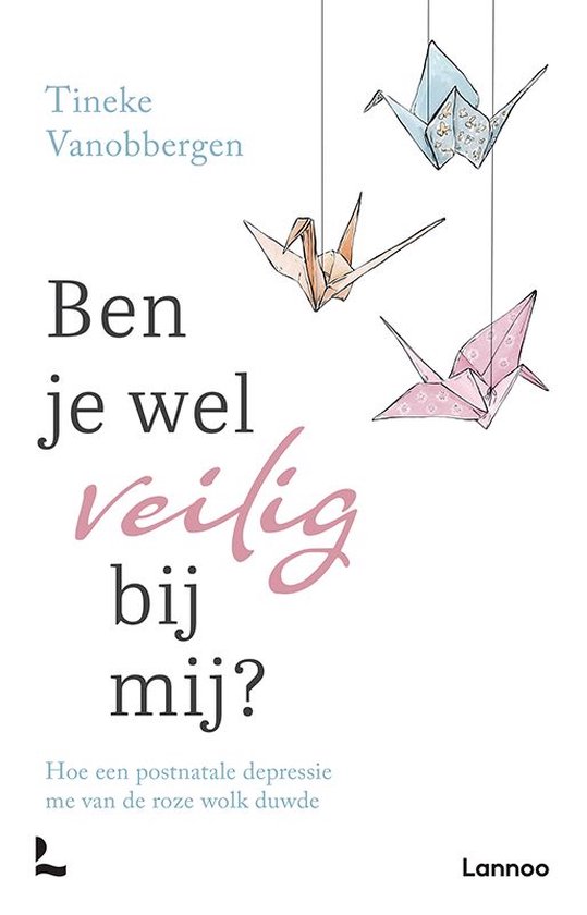 Ben je wel veilig bij mij?