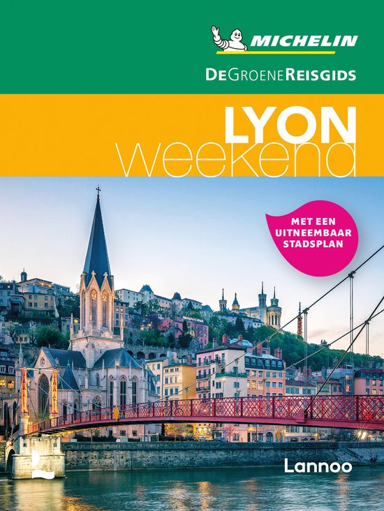 De Groene Reisgids Weekend - Lyon