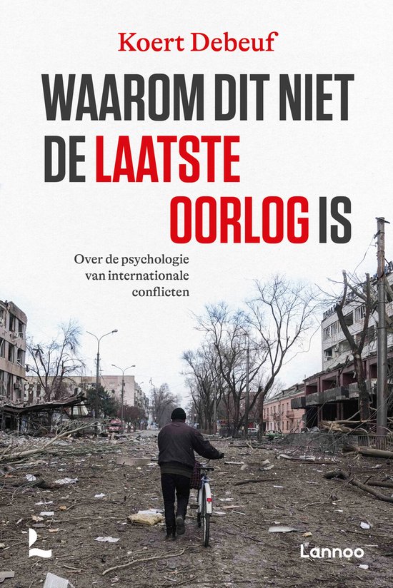 Waarom dit niet de laatste oorlog is