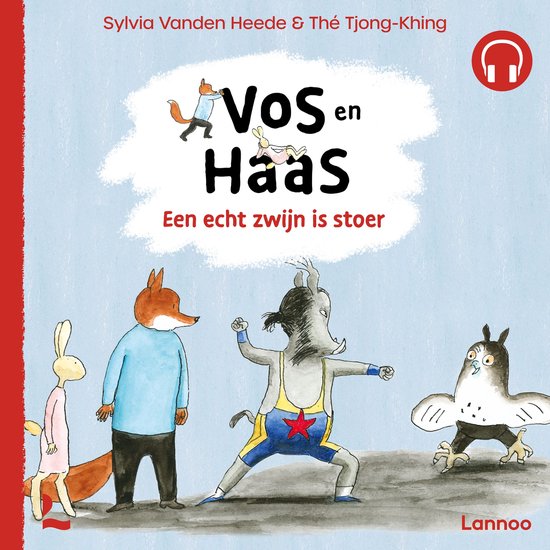 Vos en Haas - Een echt zwijn is stoer