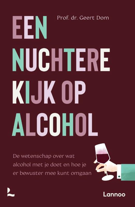 Een nuchtere kijk op alcohol