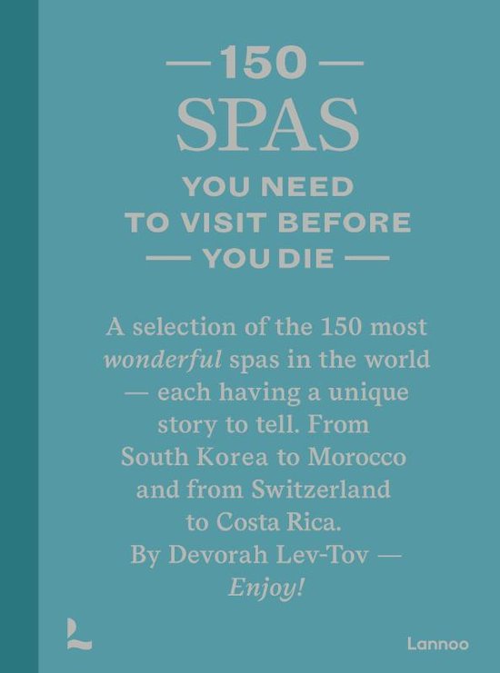 150 Series- 150 Spas You Need to Visit Before You Die