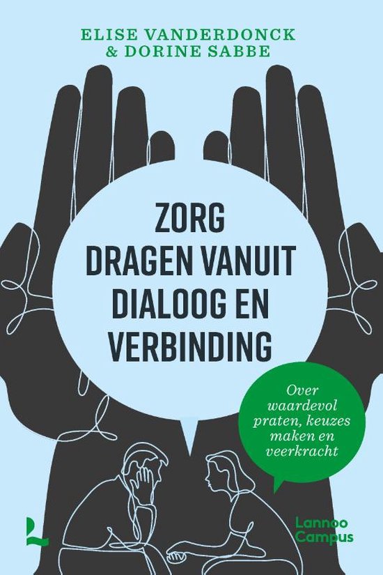 Zorg dragen vanuit dialoog en verbinding