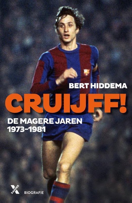 Cruijff! De magere jaren 1973-1982