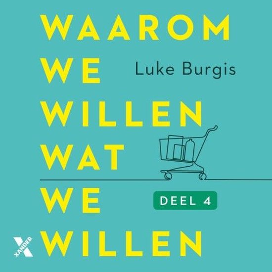 Waarom we willen wat we willen