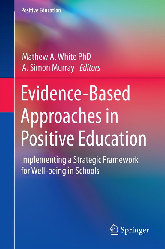Positive Education - Evidence-Based Approaches in Positive Education
