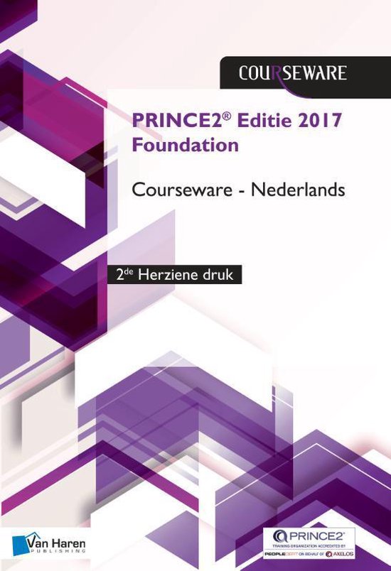 Courseware - PRINCE2 Editie 2017 Foundation Courseware Nederlands - 2de herziene druk