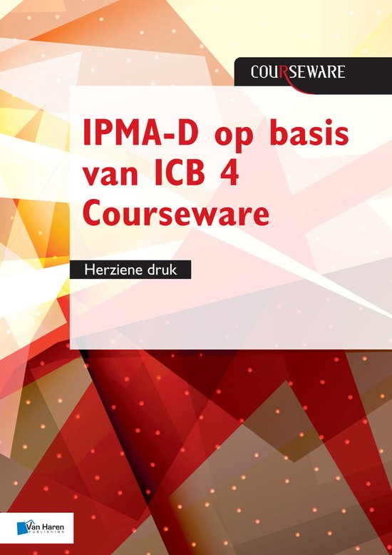 Courseware - IPMA-D op basis van ICB 4 Courseware - herziene druk