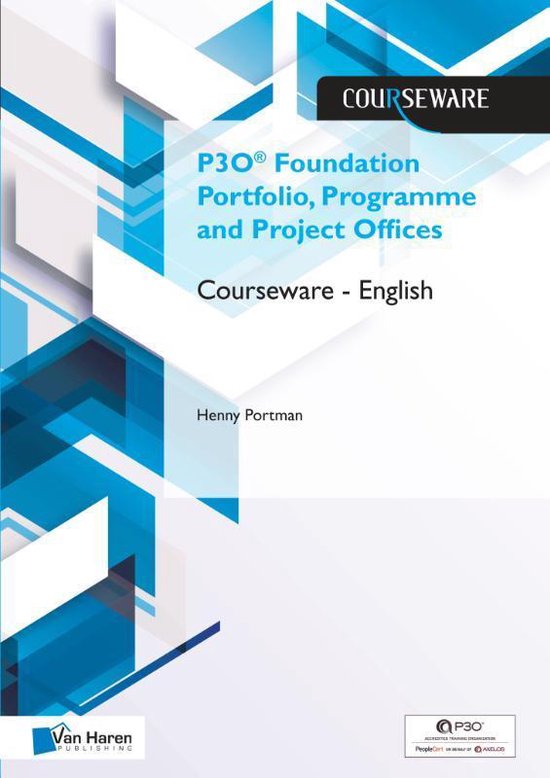 Courseware - P3O Foundation Portfolio, Programme and Project Offices Courseware – English