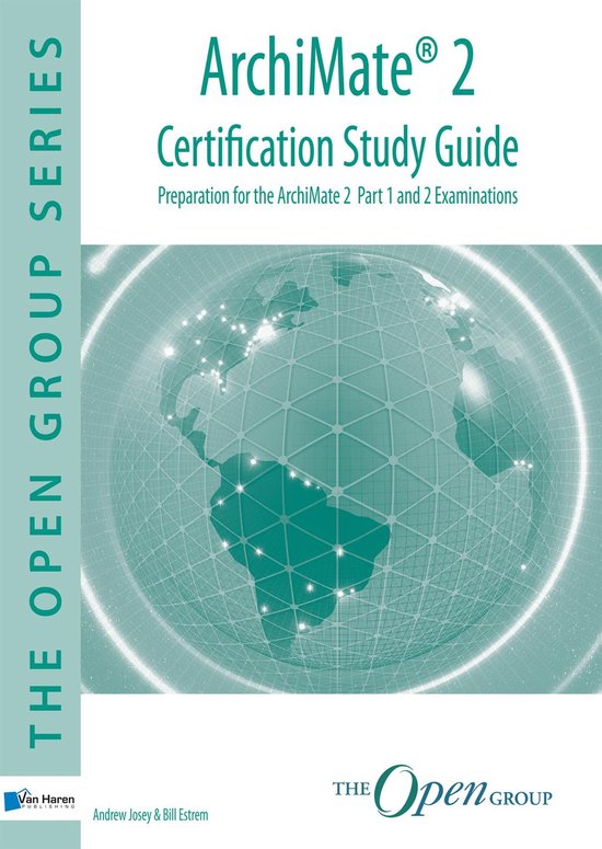 The open group series - ArchiMate 2 - Certification Study Guide