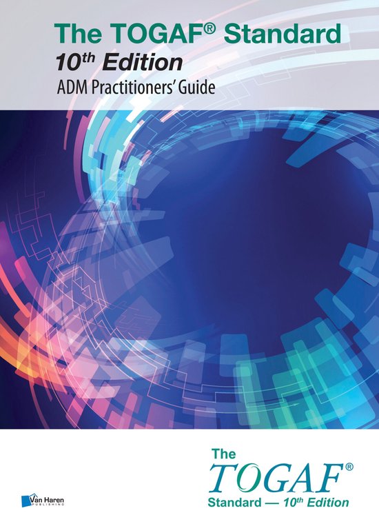 The open group series - The TOGAF Standard 10th Edition - ADM Practitioners’ Guide