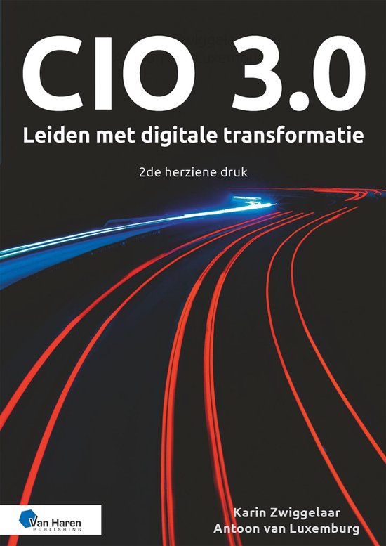 CIO 3.0 – Leiden met digitale transformatie – 2de herziene druk